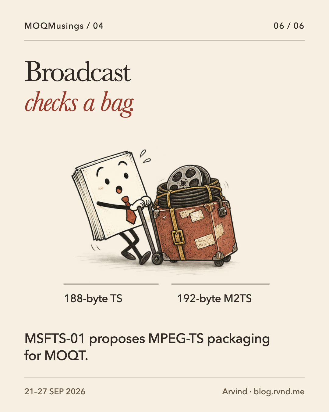 Broadcast checks a bag. A startled Packet braces its knees to pull an oversized broadcast suitcase carrying a film reel and cables. The two labels preserve the packet sizes and the takeaway identifies proposed packaging. MSFTS-01 proposes MPEG-TS packaging for MOQT.
